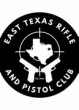East Texas Rifle and Pistol Club